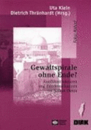 Gewaltspirale Ohne Ende?: Konfliktstrukturen Und Friedenschancen Im Nahen Osten