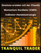 Gewinne erzielen mit der Chande Momentum Oscillator (CMO)-Indikator-Handelsstrategie