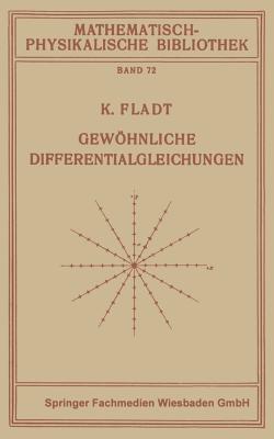 Gewohnliche Differentialgleichungen - Fladt, Kuno