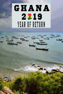 Ghana 2019 Year of Return: Senya Beraku Beach Ghanaian Map Flag Art Softcover Note Book Diary - Lined Writing Journal Notebook - 100 Cream Pages - African Journey Ancestry Heritage Travel