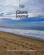 Ghana Journal: Travel and Write of Our Beautiful World