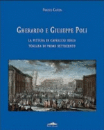 Gherardo e Giuseppe Poli : la pittura di capriccio nella Toscana di primo Settecento