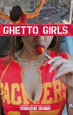 Ghetto Girls - Whyte, Anthony J