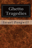 Ghetto Tragedies