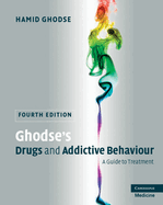 Ghodse's Drugs and Addictive Behaviour: A Guide to Treatment