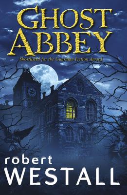 Ghost Abbey - Westall, Robert