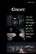 Ghost: Book One & Two
