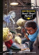 Ghost Detectors Book 9: Never! Never! Never!