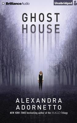 Ghost House - Foster, Emily (Read by), and Adornetto, Alexandra