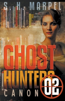 Ghost Hunters Canon 02 - Marpel, S H