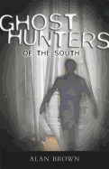 Ghost Hunters of the South