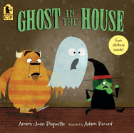 Ghost in the House: (A Cumulative Halloween Counting Story and Rhyming Adventure with Friendly Ghosts, Mummies, and Monsters - For Toddlers, Preschoolers, and 1-2 Graders)