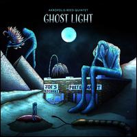 Ghost Light - Akropolis Reed Quintet
