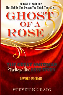 Ghost Of A Rose - Craig, Steven K