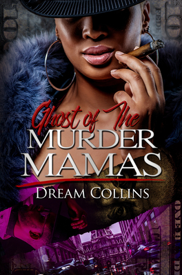 Ghost of the Murder Mamas - Collins, Dream
