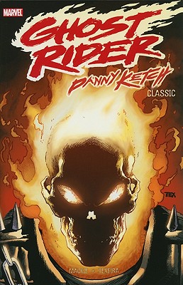 Ghost Rider: Danny Ketch Classic - Volume 2 - MacKie, Howard (Text by), and Wagner, Ron (Text by)