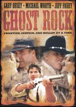 Ghost Rock - Dustin Rikert