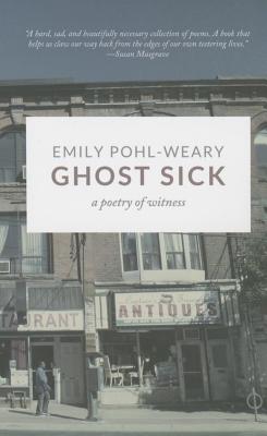 Ghost Sick - Pohl-Weary, Emily