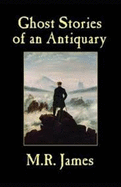 Ghost Stories of an Antiquary Illustrated