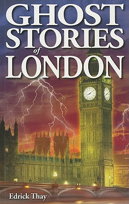 Ghost Stories of London - Thay, Edrick