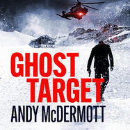 Ghost Target: the explosive and action-packed thriller