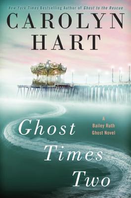 Ghost Times Two - Hart, Carolyn