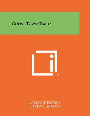Ghost Town Trails - Florin, Lambert