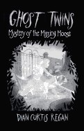 Ghost Twins: Mystery of the Missing Moose