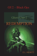 Ghost Unit 2 Redemption