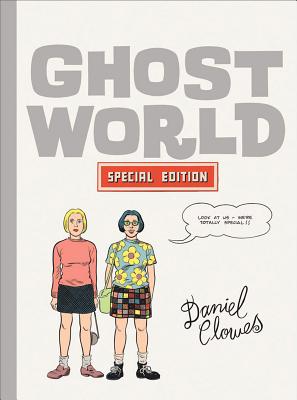 Ghost World: The Special Edition - Clowes, Daniel