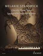 Ghostly Piano Tales: 24 Fantasievolle KlavierstCke