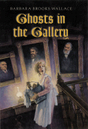 Ghosts in the Gallery: My Life with Carlos Castaneda - Wallace, Barbara Brooks