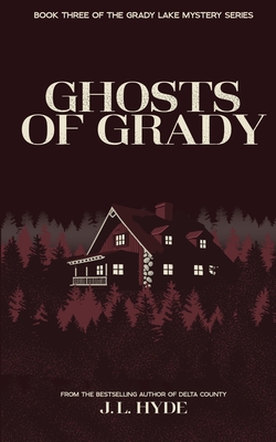 Ghosts of Grady - Hyde, J L