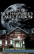 Ghosts of New Hampshire's Lakes Region