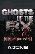 Ghosts of the Bx 2 (the Middlemen)