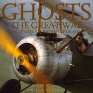 Ghosts of the Great War: Aviation in World War One