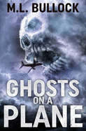 Ghosts on a Plane
