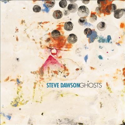 Ghosts - Steve Dawson