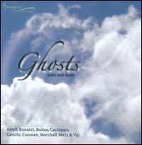 Ghosts - Cristina Webster (flute); Darel Stark (violin); Harry Bulow (saxophone); Ikuko Arai (clarinet); Maurice Smith (violin);...