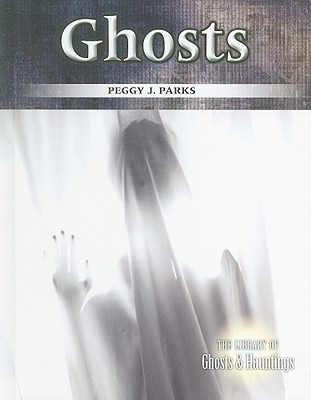 Ghosts - Parks, Peggy J