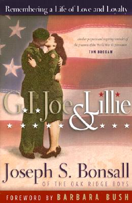 GI Joe & Lillie - Bonsall, Joseph S, and Bush, Barbara (Foreword by)