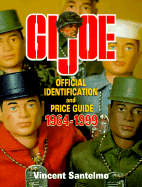 GI Joe Official Identification & Price Guide: 1964-1999 - Santelmo, Vincent