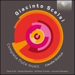 Giacinto Scelsi: Complete Flute Music