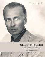 Giacinto Scelsi: Music Across the Borders - Brepols Publishers