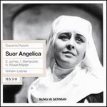 Giacomo Puccini: Suour Angelica (Sung in German)