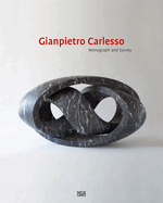 Gianpietro Carlesso: Monograph and Survey