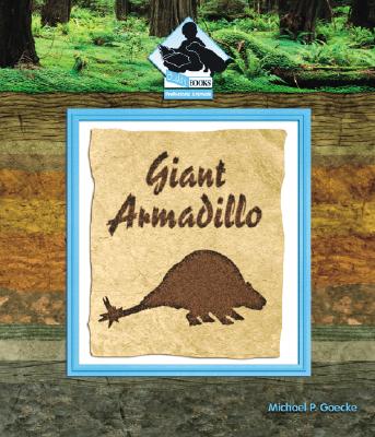 Giant Armadillo - Goecke, Michael P