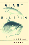 Giant Bluefin - Whynott, Douglas