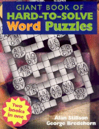 Giant Book of Hard-To-Solve Word Puzzles/Giant Book of Hard-To-Solve Mind Puzzles