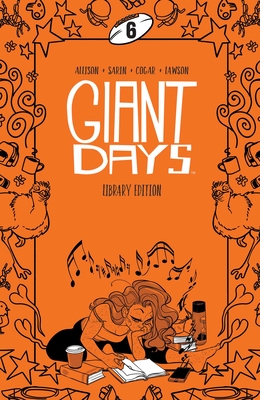 Giant Days Library Edition Vol 6 - 